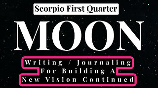 🌙 MOON JOURNALING CHALLENGE : 🦂 SCORPIO FIRST QUARTER MOON - TYG CLIPS