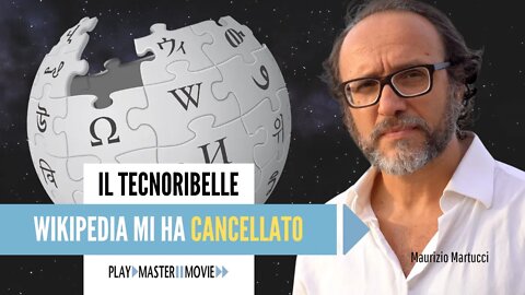 WIKIPEDIA MI HA CANCELLATO – Il Tecnoribelle di Maurizio Martucci