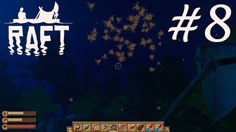 BEES! | RAFT#8