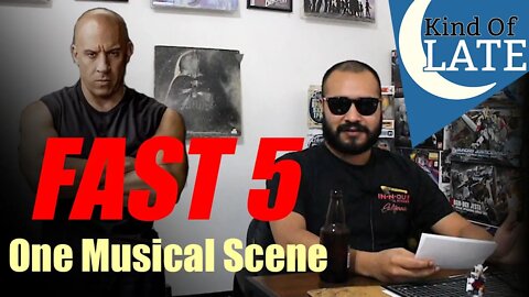 One Musical Scene - Fast 5 - Kind Of Late Show Special