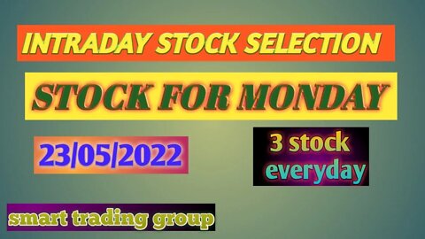 Stock for Monday 23/05/2022. Intraday trading