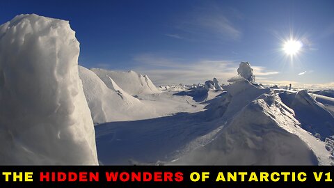 Unearthing the Ice The Hidden Wonders of Antarctic