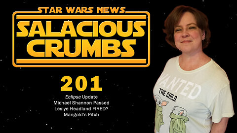 STAR WARS News and Rumor: SALACIOUS CRUMBS Episode 201