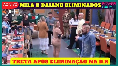 Power Couple Ao Vivo: Mila e Daia 1º Casal Eliminado e Treta De Vários Casais Com Adryana e Albert!