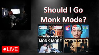 Men's Value Live #64: Should I Go Monk Mode?