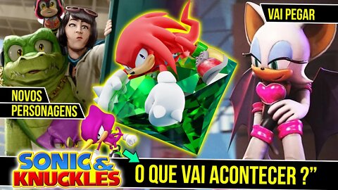 Serie do Sonic & Knuckles o que vai ACONTECER ?!