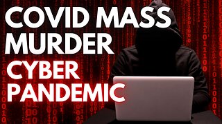 MASSIVE CYBER ATTACK | COVID CONFIRMED A SCAM!