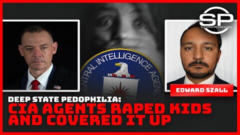 Deep State Pedophilia: CIA Agents Raped Kids and Covered It Up