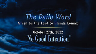 Daily Word * 10.27.2022 * No Good Intention