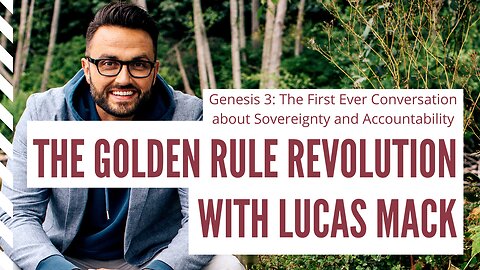 Genesis 3: The First Ever Conversation about Sovereignty and Accountability