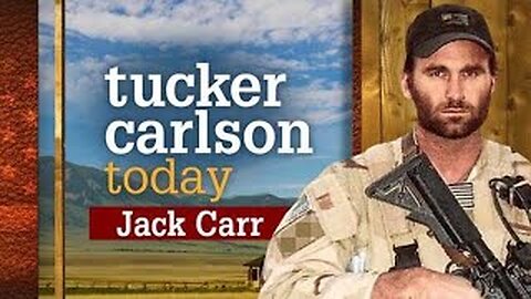 JACK CARR | Tucker Carlson Today (Full episode)