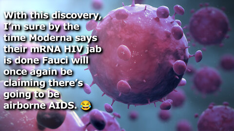 Conveniently Less Than a Week After Moderna Announces mRNA HIV Jab, They’ve Now Found Super HIV