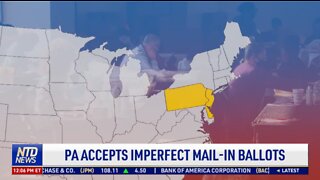 Pennsylvania Accepts Imperfect Mail-In Ballots