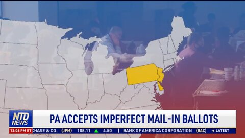 Pennsylvania Accepts Imperfect Mail-In Ballots