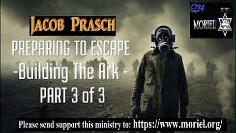 Preparing To Escape - Building The Ark - Part 3 of 3 - Jacob Prasch