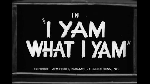 Popeye the Sailor - I Yam What I Yam (1933)