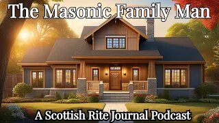 "The Masonic Family Man"