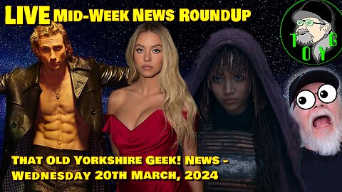 Mid-Week Live News Stream - TOYG! News - 20th March, 2024