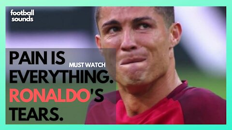 PAIN IS EVERYTHING. RONALDO'S TEARS. | MUST WATCH VIDEO 💪💪💪