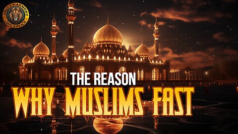 WHY MUSLIMS FAST IN RAMADAN!