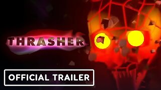 Thrasher - Official Trailer | Game Awards 2023