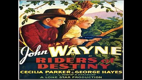 Riders of Desitiny - John Wayne
