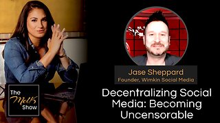 Mel K & Jase Sheppard | Decentralizing Social Media: Becoming Uncensorable | 5-26-24