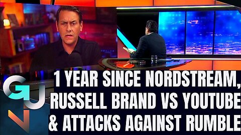 Going Underground | 1 Year After Nordstream Attack, Attacks on Russell Brand & Rumble