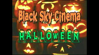 Black Sky Cinema - Halloween Special 2005