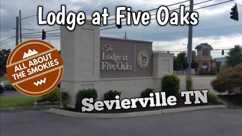 The Lodge at Five Oaks - Sevierville, TN