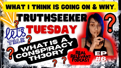 What's going on & WHY❓ THEORY & Conspirac*es💥 | STARSEEDS & Spirituality | Real Relevant Podcast ✨