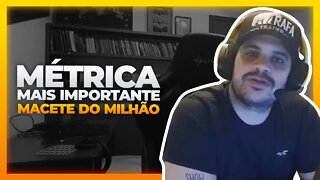 A MÉTRICA MAIS IMPORTANTE DO MACETE DO MILHÃO | Cortes do Berger