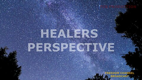 FCB - PREMIERE OF HEALERS PERSPECTIVE SHOW - 24 FEB 23