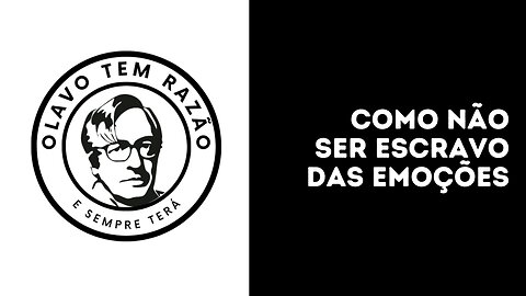 NÃO SEJA ESCRAVO DAS SUAS EMOÇÕES