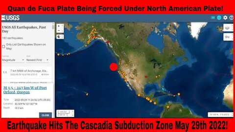 Earthquake hits Cascadia Subduction Zone May 29th 2022!