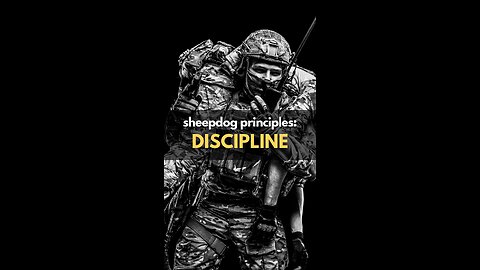 Sheepdog Ethos Foundational Principles - Discipline