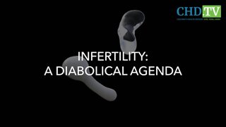 INFERTILITY: A DIABOLICAL AGENDA