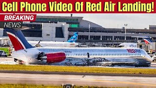 Breaking: Cellphone Video Of Red Air Landing Gear Collapse In Miami - June 21, 2022