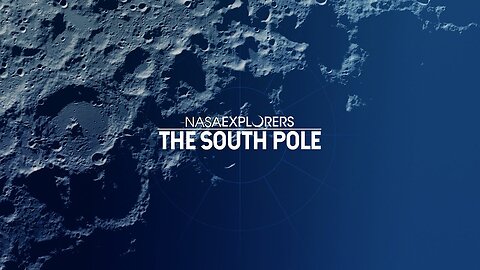 NASA Explorers Season 5, Episode 4- The South Pole