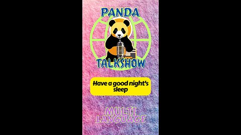 PandaTalkShow - Have a good night's sleep