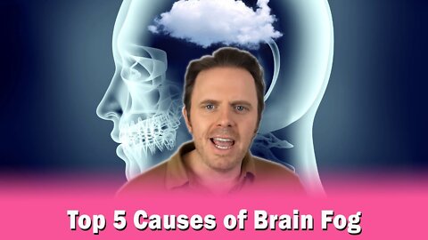 Top 5 Causes of Brain Fog