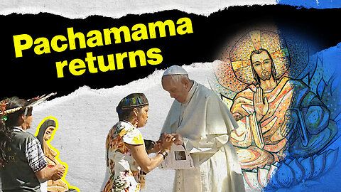 The Ghost of Pachamama Haunts the Vatican — Rome Dispatch
