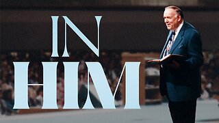 IN HIM | Rev. Kenneth E. Hagin