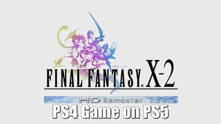 FINAL FANTASY X-2 HD Remaster PS4 Game on PS5