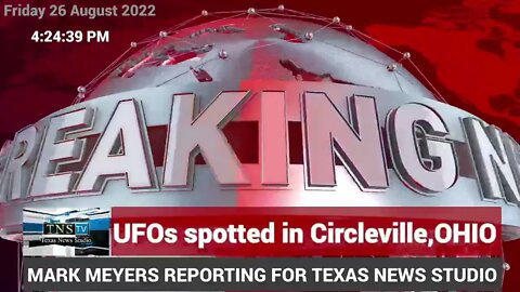 UFOs spotted in Circleville , OHIO