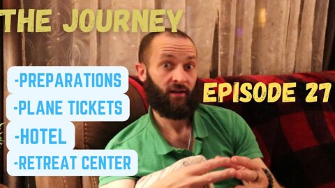 Plane Tickets FINALLY BOUGHT!, Plans and Shaman Apprenticeship Path - The Journey - Episode 27