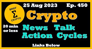 Less than 20 minutes BEST BRIEF CRYPTO & AI VIDEO News Talk Action Cycles Bitcoin Price Charts