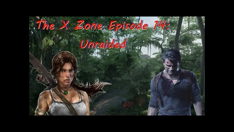 The X Zone Episode 14: Unraided