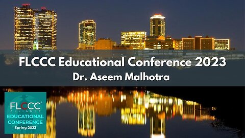 Dr. Aseem Malhotra Will Be Speaking at FLCCC's 2nd Educational Conference April 28-29, 2023