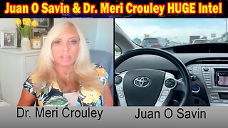 Juan O Savin & Dr. Meri Crouley HUGE Intel: "Dc Scandals And The Great Showd"